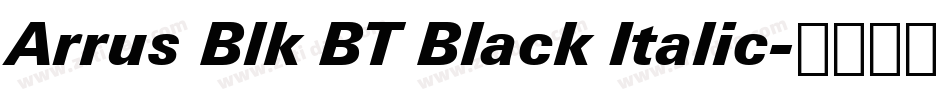 Arrus Blk BT Black Italic字体转换